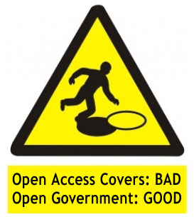 Government should not be like an open sewer, but it should at least be open.